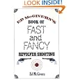 Ed McGivern's Book of Fast and Fancy Revolver Shooting