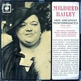 Mildred Bailey - Her Greatest Performances, 1929 - 1946 (3 record box set booklet included) Featuring Bunny Berigan, Chu Berry, Coleman Hawkins, Artie Shaw and many others