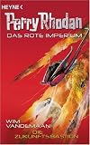Perry Rhodan - Das Rote Imperium 03. Die Zukunftsbastion - Wim Vandemaan