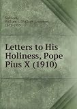 Letters to His Holiness, Pope Pius X (1910)