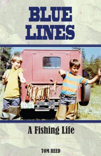 Blue Lines: A Fishing Life