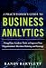 A PRACTITIONER'S GUIDE TO BUSINESS ANALYTICS: Using Data Analysis Tools to Improve Your Organization&acirc;��s Decision Making and Strategy
