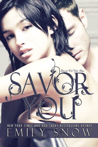 Savor You by Emily Snow Savor You by Emily Snow