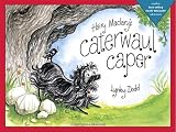 Hairy Maclarys Caterwaul Caper (Hairy Maclary Adventures)