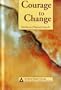Courage to Change: One Day at a Time in Al-Anon II