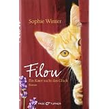 Filou: Ein Kater sucht das Gl�ck - Romanvon "Sophie Winter"