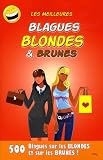Les meilleures blagues blondes et brunes