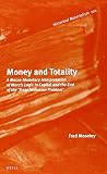 Money and totality : a macro-monetary interpretation of Marx's logic in capital and the end of the 'transformation problem'