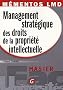 Management strat�gique des droits de la propri�t� intellectuelle : Master