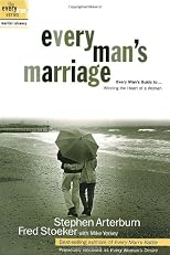 Every Man's Marriage: An Every Man's Guide to Winning the Heart of a Woman
