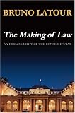 The Making of Law: An Ethnography of the Conseil d'Etat