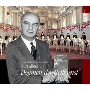 H&ouml;rbuch: Dogmen der Reitkunst
