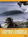 The Stormrider Surf Guide Central America and the Caribbean (Stormrider Guides)