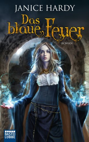 Das blaue Feuer: Roman (German Edition)