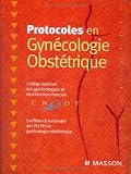 Protocoles en gynécologie-obstétrique
