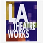 LA Theatre Works: Modern Classics Vol. 1 | [John Guare, John Pielmeier, Sam Shepard]