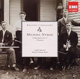 Nyman: String Quartet No.4; Three Quartets - British Composers