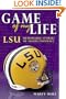 Game of My Life: LSU Memorable Moments of Tigers Football (Game of My Life)