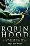 A Brief History of Robin Hood: The true history behind the legend