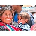 Mosaico Boliviano Bolivien in Reportagen, Interviews und Momentaufnahmen: Bolivien - Reportagen, Interviews und Momentaufnahmen. Reportajes - entrevistas y lindos momentos en trabajo social