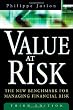 Value at Risk, 3rd Ed.: The New Benchmark for Managing Financial Risk