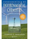 Fundamentals of Environmental Chemistry, Third Edition