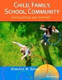 Child, Family, School, Community: Socialization and Support