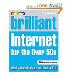 Brilliant Internet for the Over 50s: Microsoft Vista Edition