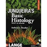 Junqueira's Basic Histology, 12th Edition: Text and Atlas