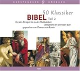 Produkt-Bild: 50 Klassiker Bibel Band 2. 3 CDs: Von den K&ouml;nigen bis zu den Makkab&auml;ern