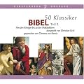 50 Klassiker Bibel Band 2. 3 CDs: Von den K�nigen bis zu den Makkab�ern