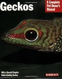 Geckos (Barron's Complete Pet Owner's Manuals)