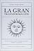 La gran transformacion/ The Great Transformation: El Origen De Las Tradiciones Religiosas/ the Origin of the Religious Traditions (Hardcover)