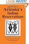 Visitor's Guide to Arizona's Indian Reservations
