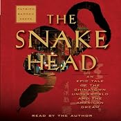 The Snakehead: An Epic Tale of the Chinatown Underworld and the American Dream | [Patrick Radden Keefe]