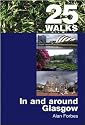 25 Walks In and Around Glasgow