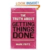 The Truth About Getting Things Done