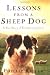 Lessons from a Sheep Dog by Phillip Keller