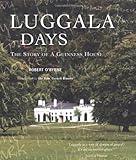 Luggala days : the story of a Guinness house