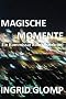 Magische Momente - Ein Kommissar Kolm-Kurzkrimi