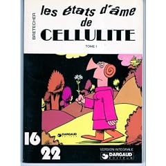 Les �tats d'�me de Cellulite (Cellulite)