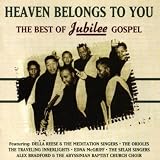 Heaven Belongs to You: The Best of Jubilee Gospel
