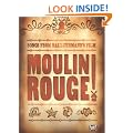 "Moulin Rouge" Soundtrack: For Piano, Voice and Guitar