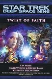 Twist of Faith (Star Trek Deep Space Nine (Unnumbered Paperback))