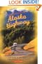 The World-Famous Alaska Highway: A Guide to the Alcan & Other Wilderness Roads of the North