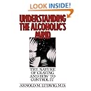 Understanding the Alcoholic's Mind: The Nature of Craving and How to Control It