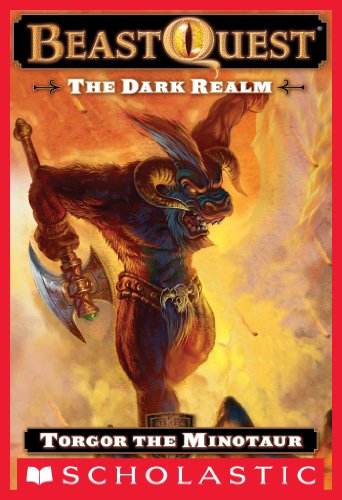 Beast Quest #13: The Dark Realm: Torgor the Minotaur
