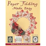 Paper Folding Made Easy ~ Kris Mason