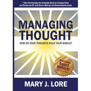 Managing Thought: How Do Your Thoughts Rule Your World by Mary Lore