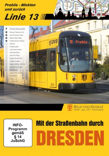 Bild und Heimat Mit der Stra&szlig;enbahn durch Dresden, Linie 13